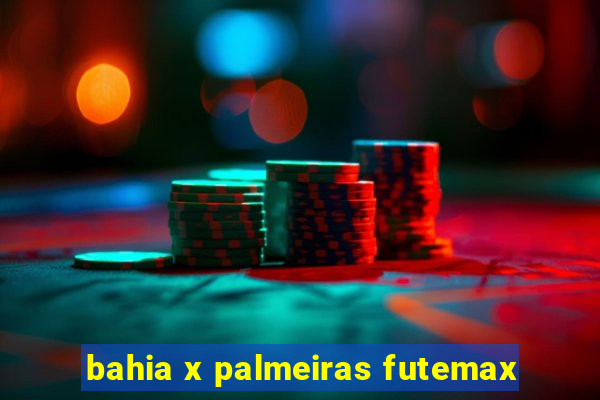 bahia x palmeiras futemax