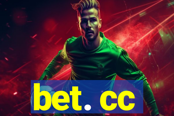 bet. cc