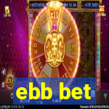 ebb bet