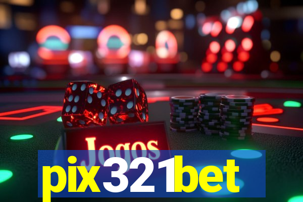 pix321bet