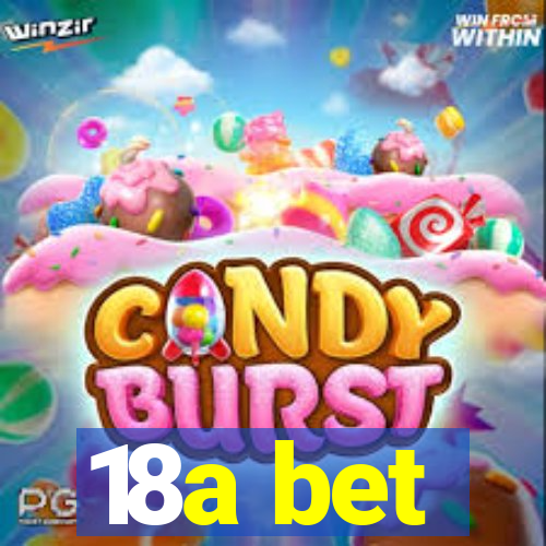 18a bet