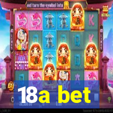 18a bet