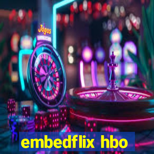 embedflix hbo