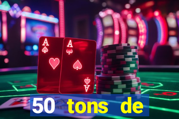 50 tons de liberdade drive