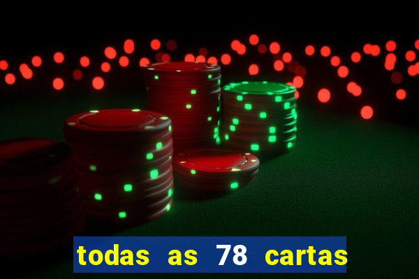 todas as 78 cartas do tarot