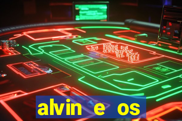 alvin e os esquilos 3 rede canais