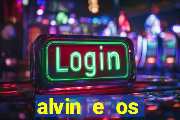 alvin e os esquilos 3 rede canais
