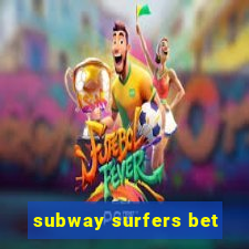 subway surfers bet