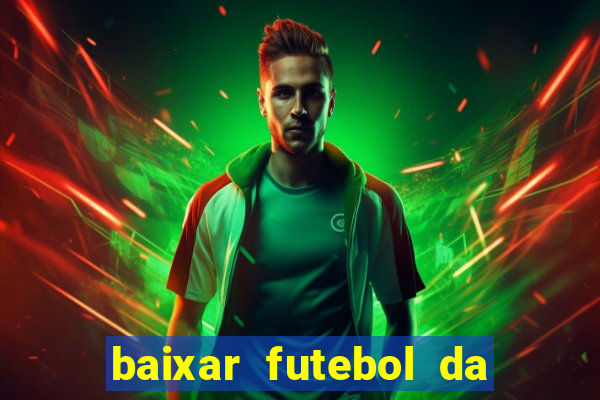 baixar futebol da hora 3.7 atualizado