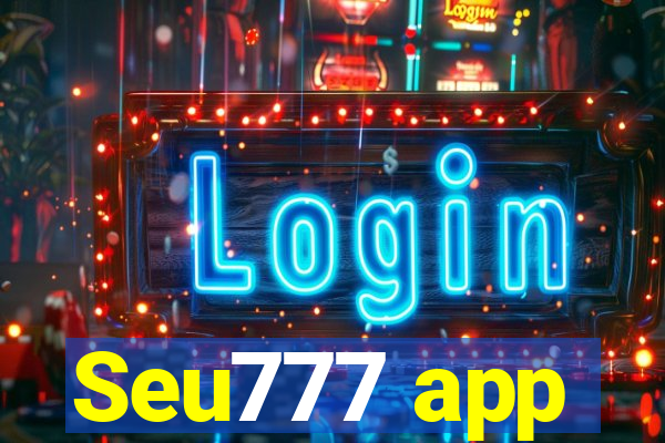 Seu777 app