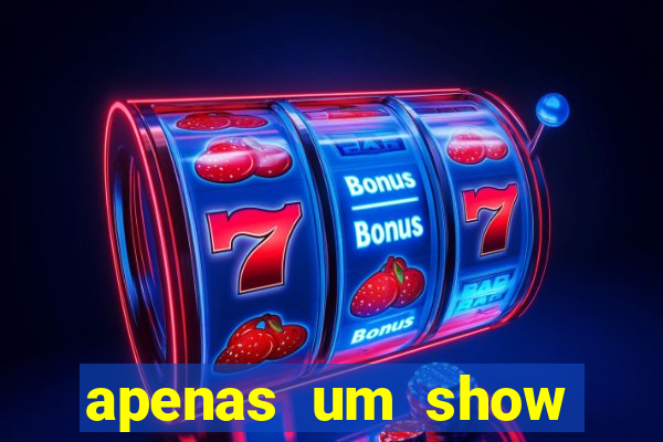 apenas um show pancadaria 2