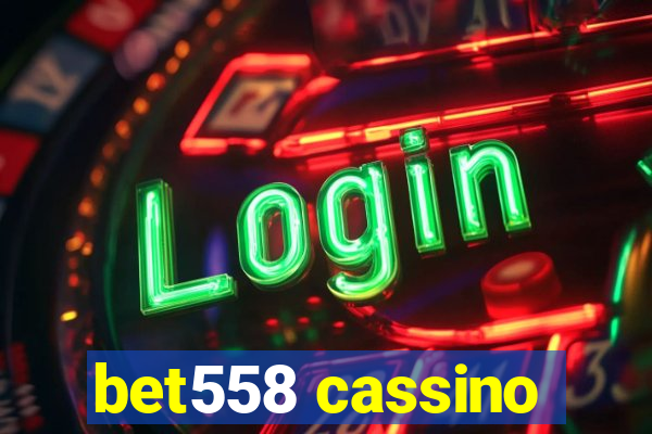 bet558 cassino