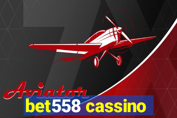 bet558 cassino