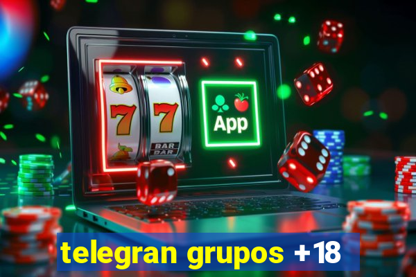 telegran grupos +18