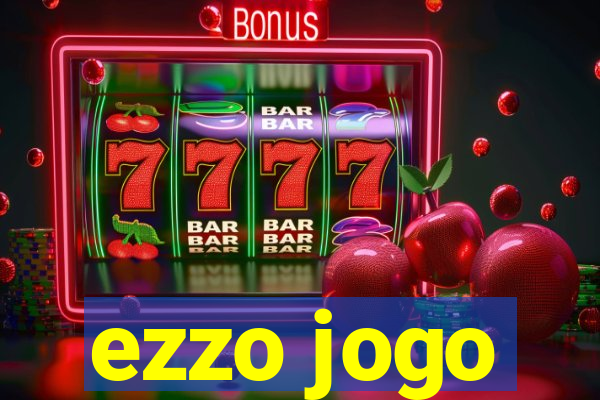 ezzo jogo