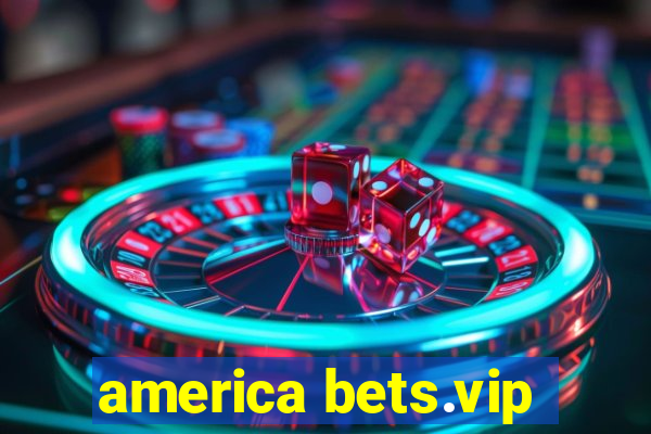 america bets.vip
