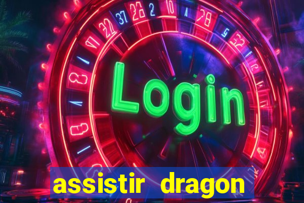assistir dragon ball super online dublado