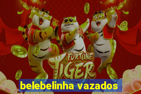 belebelinha vazados