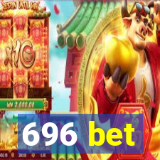 696 bet