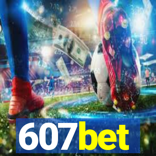 607bet