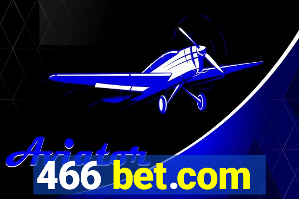 466 bet.com