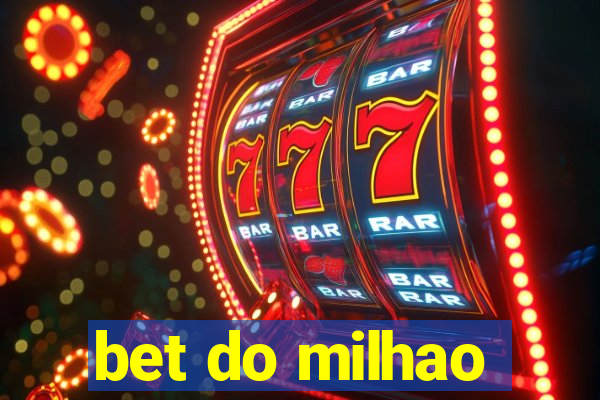 bet do milhao