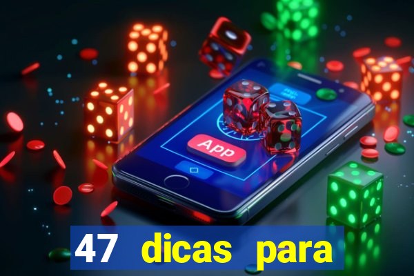 47 dicas para ganhar na mega-sena pdf