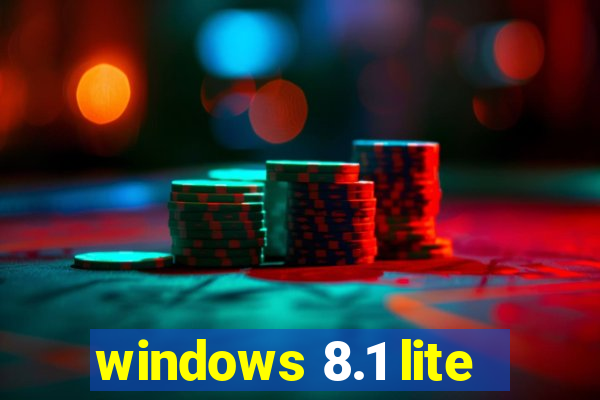 windows 8.1 lite