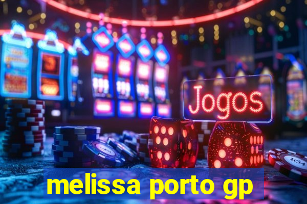 melissa porto gp