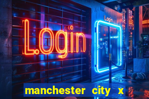 manchester city x liverpool multicanais