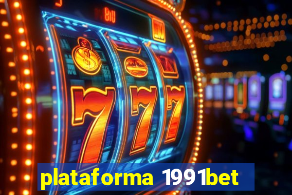 plataforma 1991bet