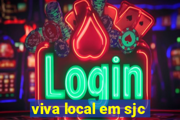 viva local em sjc