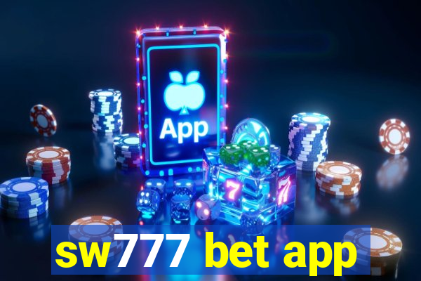 sw777 bet app