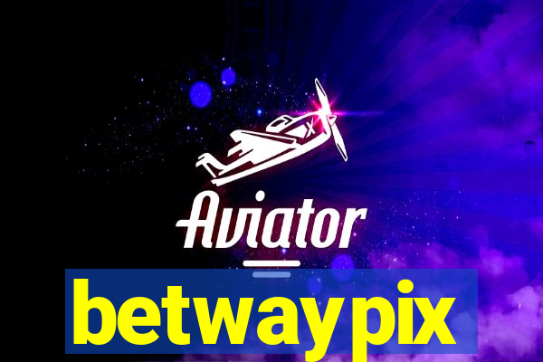 betwaypix