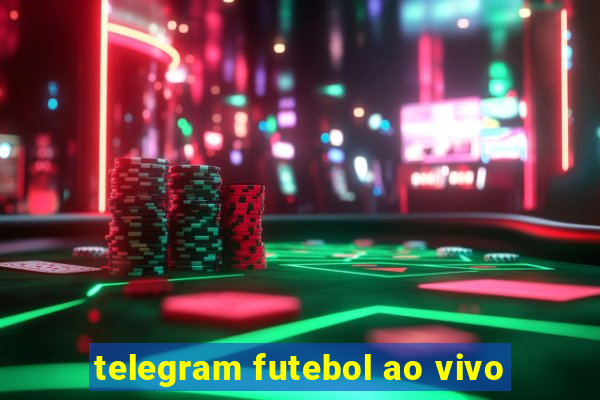 telegram futebol ao vivo