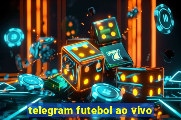 telegram futebol ao vivo