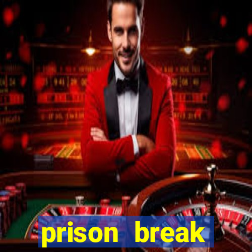 prison break assistir online