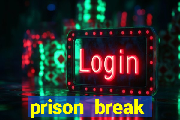 prison break assistir online