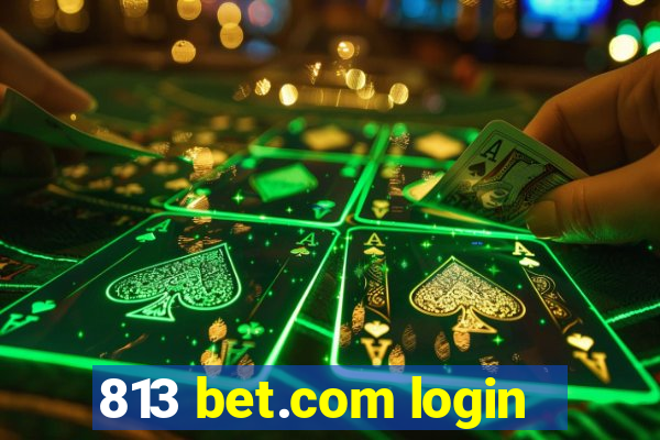 813 bet.com login