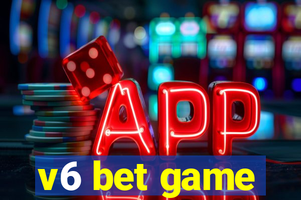v6 bet game