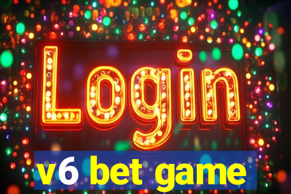 v6 bet game