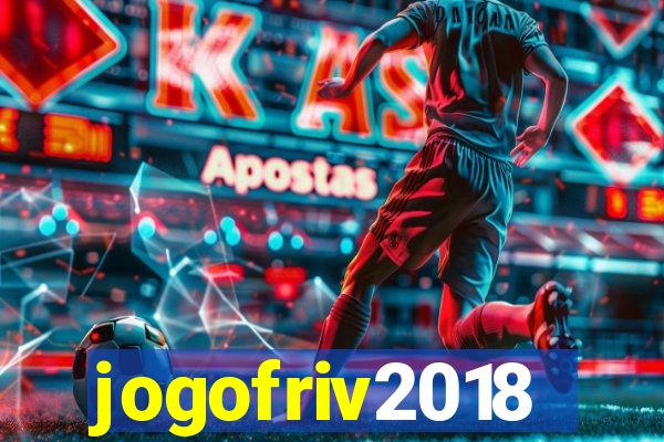 jogofriv2018