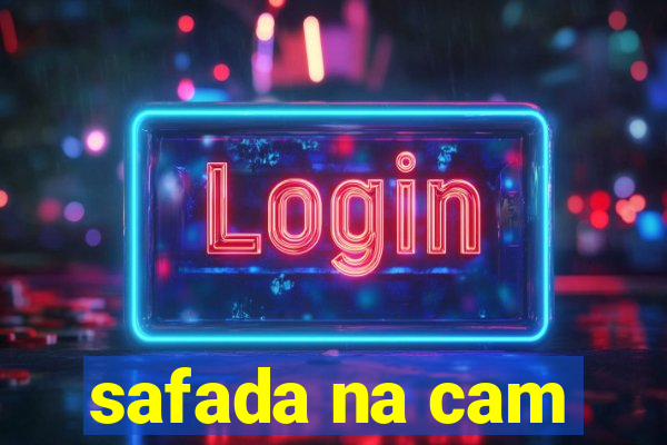 safada na cam