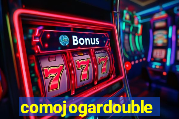 comojogardouble