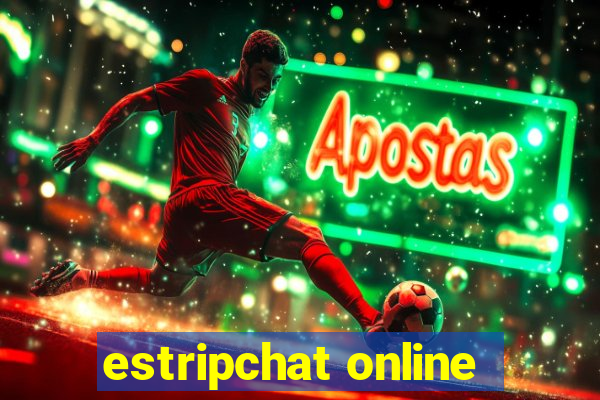 estripchat online