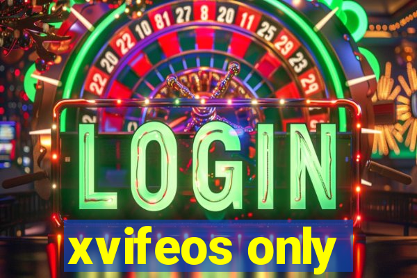 xvifeos only