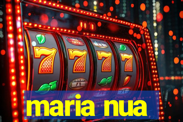 maria nua