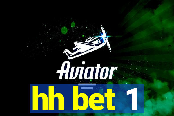 hh bet 1