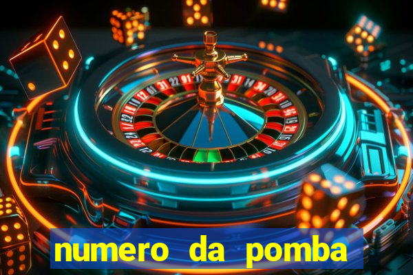 numero da pomba jogo do bicho