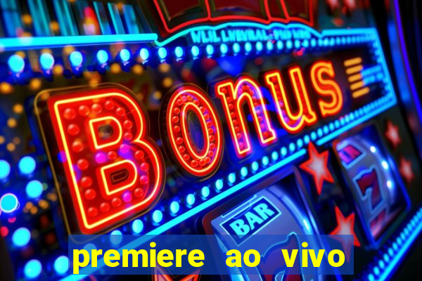 premiere ao vivo gratis futebol